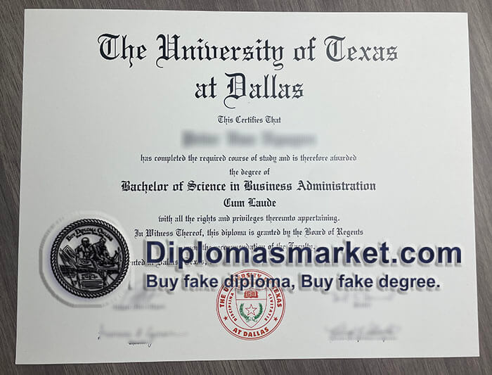 UT at Dallas diploma, buy UT at Dallas fake degree.