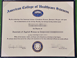 Order a American College of Healthcare Sciences degree.